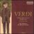 Verdi: Complete Preludes, Overtures and Ballet Music von Edward Downes