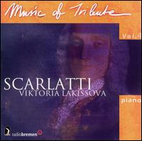 Music of Tribute, Vol. 4: Scarlatti von Viktoria Lakissova