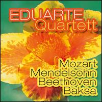 Mozart, Mendelsohn, Beethoven, Baksa von Eduarte Quartett