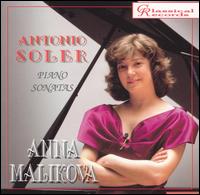 Antonio Soler: Piano Sonatas von Anna Malikova