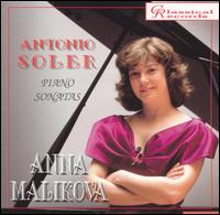 Antonio Soler: Piano Sonatas von Anna Malikova