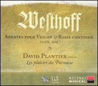 Westhoff: Sonates pour violon & basse continue von David Plantier