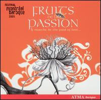 Fruits de la Passion: Festival Montréal Baroque 2005 von Various Artists