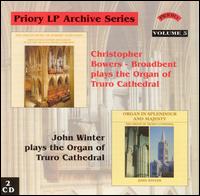 Priory LP Archive Series, Vol. 5: Christopher Bowers-Broadbent & John Winter at Truro Cathedral von Various Artists