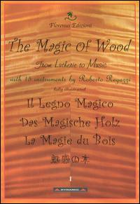 The Magic of Wood: From Lutherie to Music von Various Artists