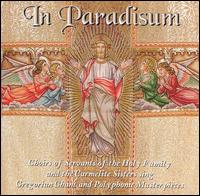 In Paradisum von Servants of the Holy Family/Carmelite Sisters