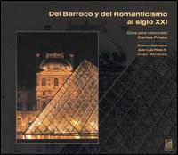 Del Barroco y del Romanticismo al siglo XXI von Carlos Prieto