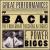 Bach: Four Great Toccatas & Fugues von E. Power Biggs