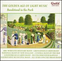 The Golden Age of Light Music: Bandstand in the Park von Various Artists