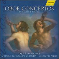 Oboe Concertos by Händel & Förster von Lajos Lencses