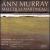 Schumann: FrauenLiebe und Leben; Mahler: Rückert-Lieder; Britten: A Charm of Lullabies von Ann Murray