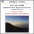 Dan Welcher: Haleakala: How Maui Snared the Sun; Clarinet Concerto von Donald Johanos
