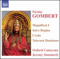 Nicolas Gombert: Magnificat I; Salve Regina; Credo; Tulerunt Dominum von Jeremy Summerly