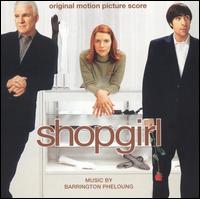 Shopgirl [Original Motion Picture Score] von Barrington Pheloung