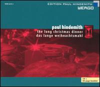 Hindemith: The Long Christmas Dinner von Various Artists