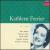 Kathleen Ferrier Edition [Box Set] von Kathleen Ferrier