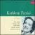 Kathleen Ferrier Edition [Box Set] von Kathleen Ferrier