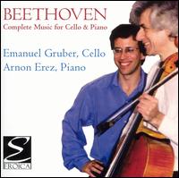 Beethoven: Complete Music for Cello & Piano von Emanuel Gruber