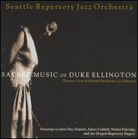 Sacred Music of Duke Ellington von Seattle Repertory Jazz Orchestra