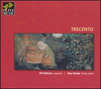 Trecento von Jill Feldman