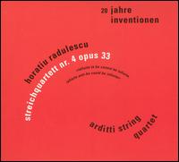 Horatiu Radulescu: Streichquartett Nr. 4 opus 33 von Arditti String Quartet