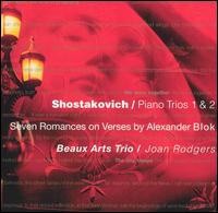 Shostakovich: Piano Trios Nos. 1 & 2; Seven Romances von Beaux Arts Trio