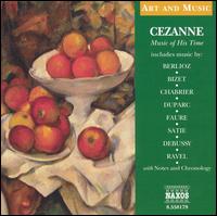 Cezanne: Music of His Time von Various Artists