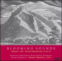 Blooming Sounds: Works for Unaccompanied Violin von Movses Pogossian