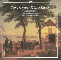 Georg Gerson, F.L. Ae. Kunzen: Symphonies von Lars Ulrik Mortensen