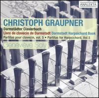 Graupner: Darmstädter Clavierbuch von Geneviève Soly