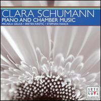 Schumann: Piano and Chamber Music von Micaela Gelius
