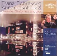 Franz Schreker und Ausdruckstanz von John Axelrod