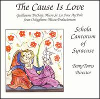 The Cause Is Love von Schola Cantorum of Syracuse