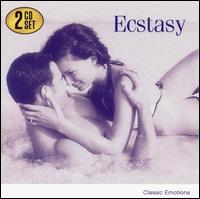 Ecstasy: Classic Emotions von Various Artists