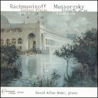 Rachmaninoff: Fantasy Pieces, Op. 3; Mussorgsky: Pictures at an Exhibition von David Allen Wehr