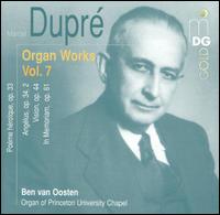 Dupré: Organ Works, Vol. 7 von Ben van Oosten