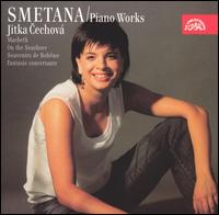 Smetana: Piano Works von Jitka Cechová