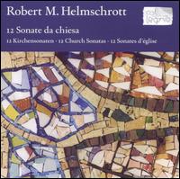 Helmschrott: 12 Sonate da chiesa von Various Artists