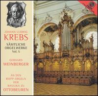 Krebs: Sämtliche Orgelwerke, Vol. 5 von Gerhard Weinberger