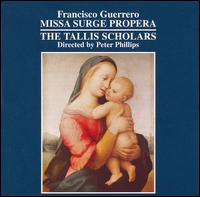 Francisco Guerrero: Missa Surge Propera von The Tallis Scholars