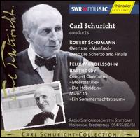 Carl Schuricht Conducts Schumann & Mendelssohn von Carl Schuricht