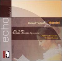 Händel: Lucrezia - Cantate e Sonate da Camera von Roberta Invernizzi