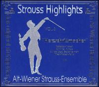 Strauss Highlights, Vol. 3 von Alt-Wiener Strauss-Ensemble