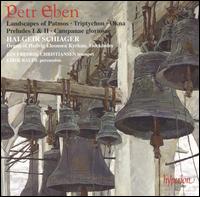 Petr Eben: Landscapes of Patmos; Triptychon; Okna; etc. von Halgeir Schiager