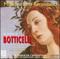 Musique de la Renaissance: Au temps de Botticelli von Les Chours Européennes