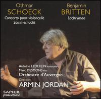 Othmar Schoeck: Concerto pour violoncello; Sommernacht; Benjamin Britten: Lachrymae von Armin Jordan