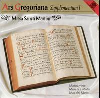 Ars Gregoriana, Supplementum 1: Missa Sancti Martini (Mass of St. Martin) von Various Artists