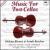 Music for Two Cellos von Various Artists