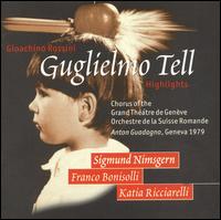 Rossini: Guglielmo Tell [Highlights] von Anton Guadagno