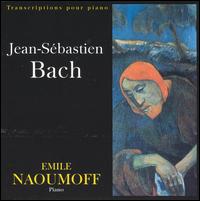 Bach: Transcriptions pour piano von Emile Naoumoff